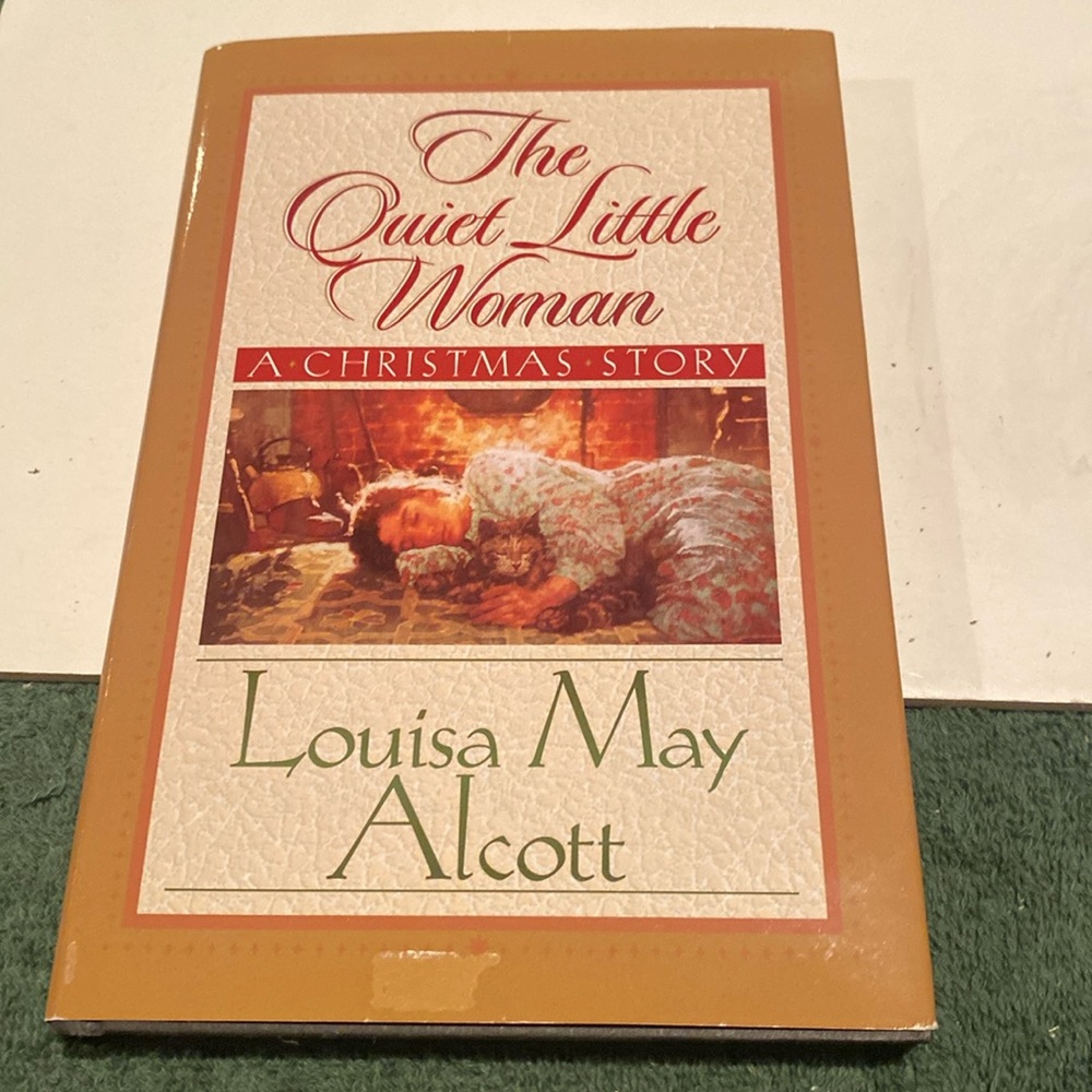 “The Quiet Little Woman,” a Christmas Story, Hardcover with Dust Jacket